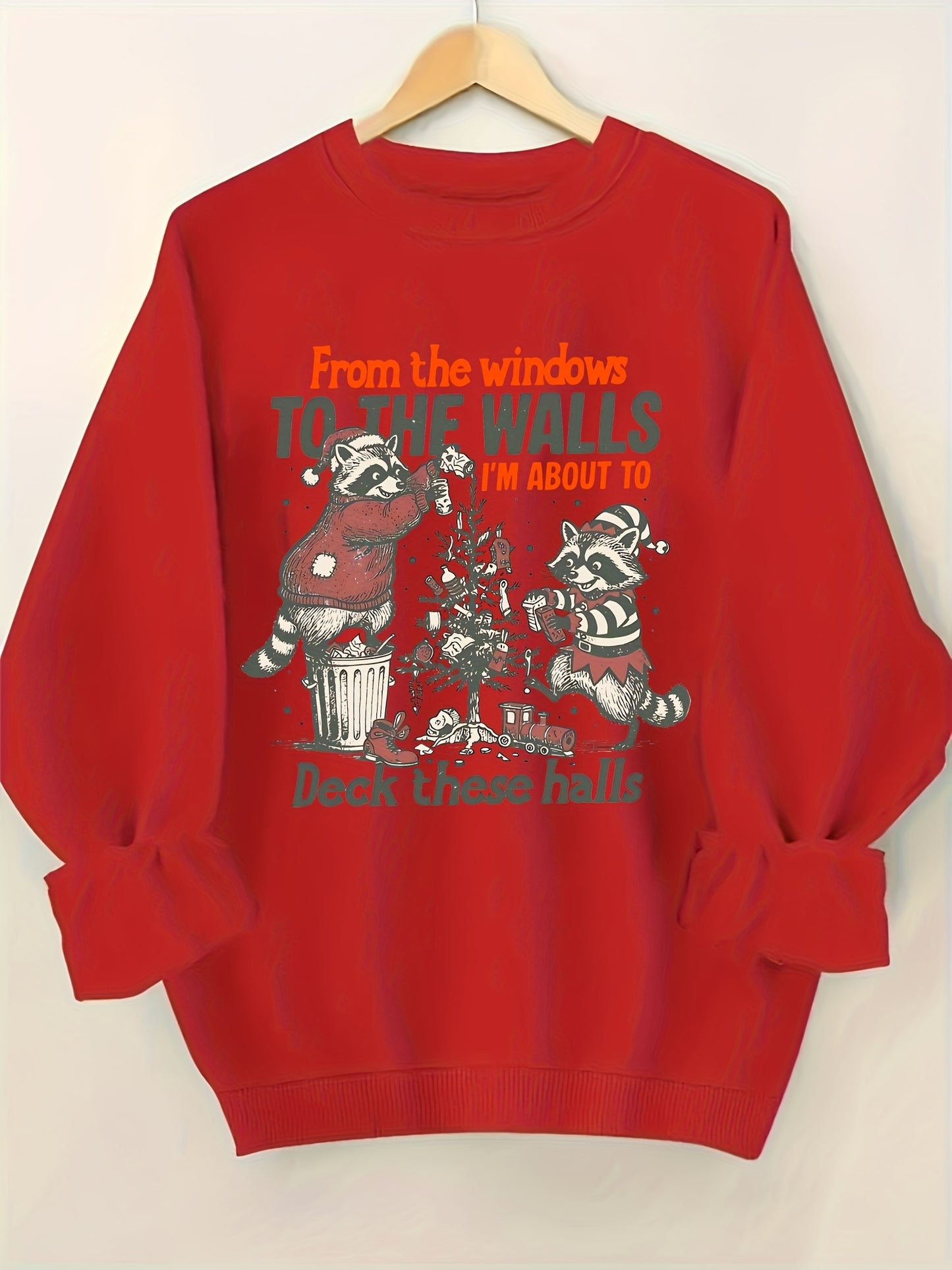 Women's Christmas "From The Windows to The Walls I'm About to Deck These Halls" Raccoon Graphic Crewneck Sweatshirt, Humorous & Festive Sweatshirt Ideal for Christmas Celebrations, Casual Gatherings & Adding Holiday Chee