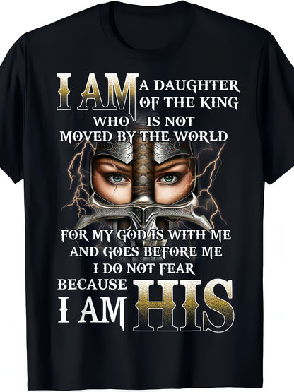 I Am the Daughter of the King and the God Warrior.This Inspirational Christian T-shirt Is Suitable for Sons and Daughters.It Adopts Short Sleeve Casual Style and Becomes an Ideal Gift for Parents to Give Their.T-shirt Black, Printed with Pat