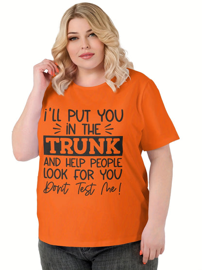 Plus Size Women'S Funny Slogan Crew Neck T-Shirt - "I'll Put You in the Trunk" Humorous Print, Stretchy Casual Short Sleeve Tee, Machine Washable White Top for Casual Attire, Ladies T Shirts
