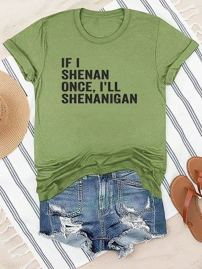 Ladies' Casual Summer T-Shirt - Women'S Knotted Hem Design with Graphic Print 'If I Shenan Once, I'll Shenanigan', Round Neck, Comfortable Fit for Everyday Wear and Sports, Fashion Street Style Tee