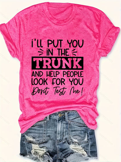 Plus Size Women'S Funny Slogan Crew Neck T-Shirt - "I'll Put You in the Trunk" Humorous Print, Stretchy Casual Short Sleeve Tee, Machine Washable White Top for Casual Attire, Ladies T Shirts