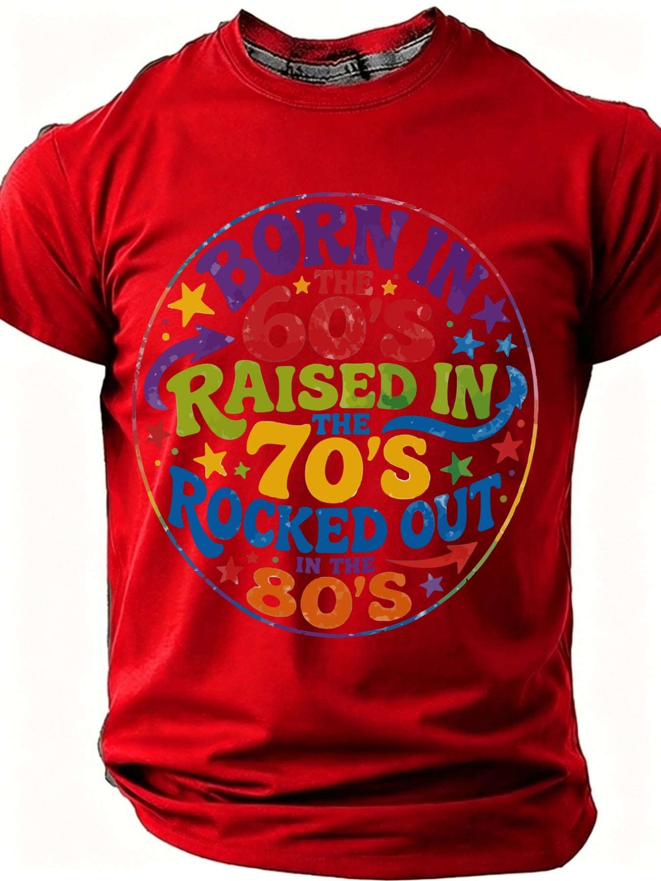 Fashionable Summer Plus Size Men'S T-Shirts, Born in The 60S Raised in The 70S Rocked Out in The 80S, Retro Decade Typography Printed T-Shirts, Graphic T-Shirts, Slogan T-Shirts, Unique And Personalized, Bold Declarations, Humorous And Fun T-Shirts