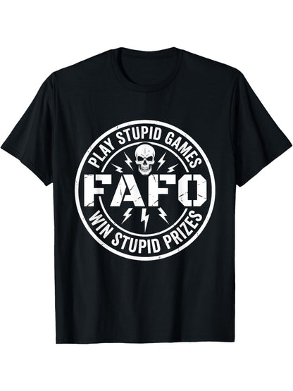 Men's Funny FAFO T-Shirt Play Stupid Games Win Stupid Prizes Graphic Tee Casual Short Sleeve Top