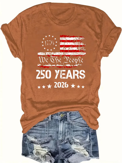 250 YEARS 2026 We The People Round-neck Pullover Comfortable And Soft Women's T-shirt