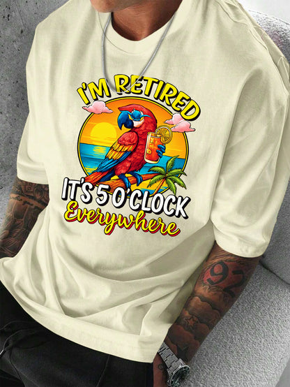 Men's Outdoor Style Casual I'm Retired, Five O'Clock Pattern Letter Print T-Shirt Everywhere, PLUS SIZE