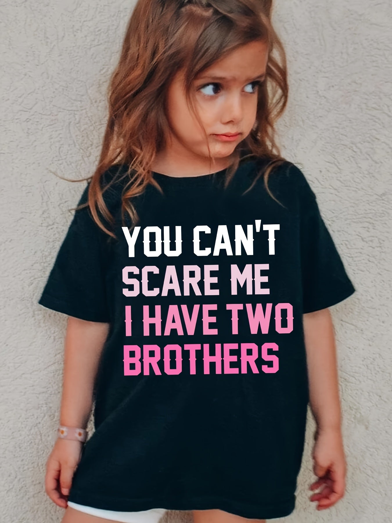 YOU CAN'T SCARE ME I HAVE TWO BROTHERS Print Girls T-Shirt