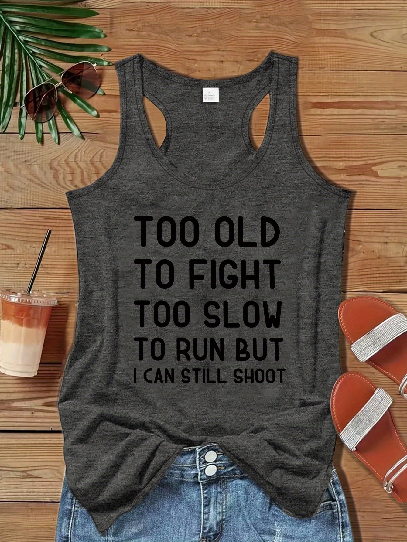 Women'S Fun Quotes: Sleeveless Vest- "Too Old to Fight, Too Slow But I Can Still Shoot" Bold Black Letters- Machine-Washable Personalized Shirt, Suitable for Women, Letter Print Design Not Heavy- Smooth Texture