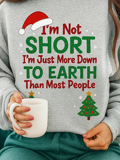 1 Women's Funny Quote Sweater, "I'm Not Short, I'm Just Closer to the Ground Than Most People" Crew Neck Pullover - Gray Casual Winter Sweater for Casual Attire - Machine Washable Fall/Winter Top, Cute Sweater, Humorous Casual Wear, Loose Fit Sweater