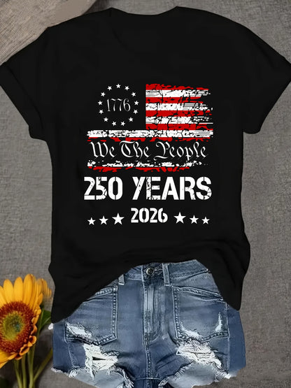 250 YEARS 2026 We The People Round-neck Pullover Comfortable And Soft Women's T-shirt