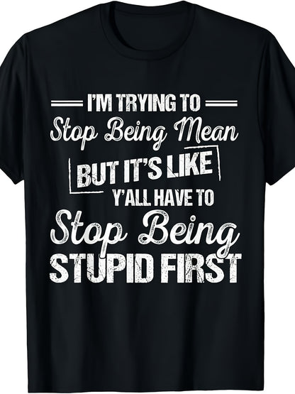 I'm Trying to Improve Myself, but I Feel That Everyone Should Wear a T-shirt with This Pattern. Both Men and Women Can Enjoy This Humorous T-shirt Design That Is Suitable for All Seasons. It Features a Round Neck, Short Sleeves, and Is Made of Soft,
