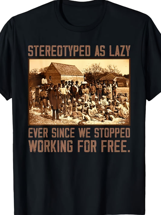 Men's Plus Size Black T-Shirt - 'STEREOTYPED AS LAZY' Design with Vintage Sepia Photograph and Bold Brown Text - Stylish Casual Tee for Unique Statement Fashion