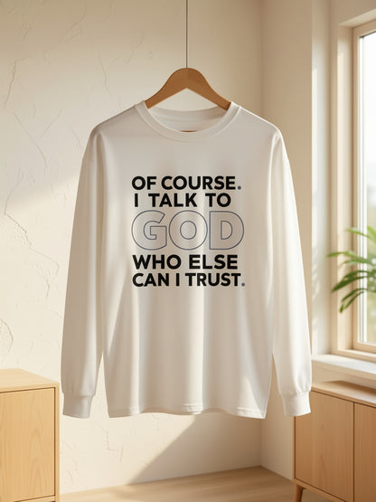 Inspirational Quote Printed T-Shirt with Round Neck And Long Sleeves, Loose Fit, Perfect for Any Season, Stylish And Adaptable