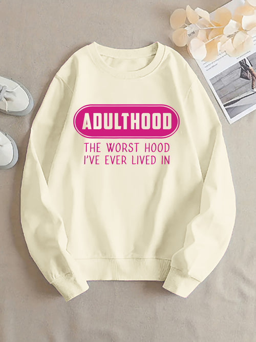 Casual And Comfy Women'S Crew Neck Sweatshirt Featuring a Print about The Toughest Part of Growing Up, Perfect for Everyday Use And a Great Gift for Friends Or Family