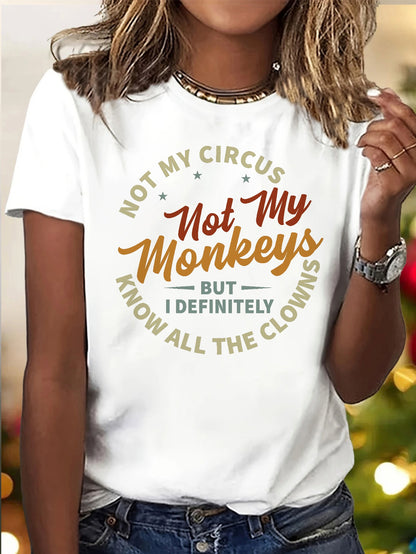 Women'S "Not My Circus, Not My Monkeys" Graphic T-Shirt - Soft, Light Beige-Friendly, Casual & Sporty Round Neck Short Sleeve Top, Versatile All-Season Tee with Bold Orange Lettering, Ladies T Shirts