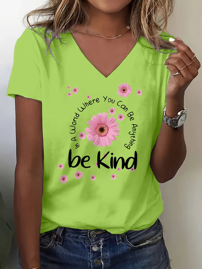 Casual Artistic Printed T-Shirt, Very Suitable for Home Use, Going Out, Or As a Gift|Ideal for Birthday Gifts, Valentine'S Day, Etc. Women'S V-Neck Short Sleeve Top with Flowers And "Be Kind" Text Combination, Conveying Positive Energy