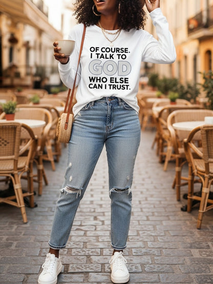 Inspirational Quote Printed T-Shirt with Round Neck And Long Sleeves, Loose Fit, Perfect for Any Season, Stylish And Adaptable