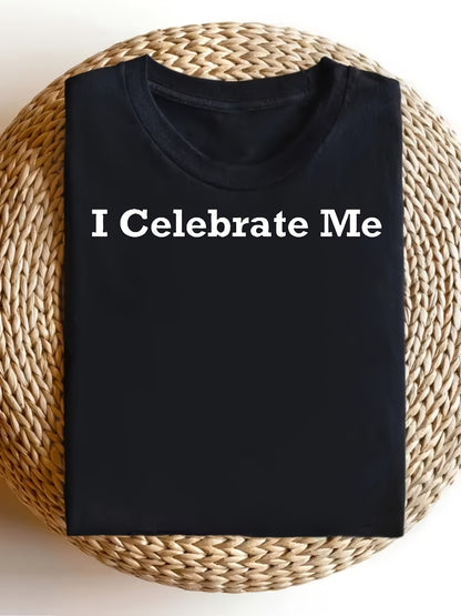 I Celebrate Me TShirtWomen's Quick Dry Polyester TShirt Breathable Lightweight Summer Casual Crew Neck Wrinkle Free Solid Color for Office Daily WearWomen's White T-shirt