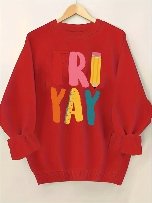 FRIYAY with Supply Themed Letters, Expressing Joy for Friday Pattern Print Women's Sweatshirt, Comfortable All Seasons, Machine Washable