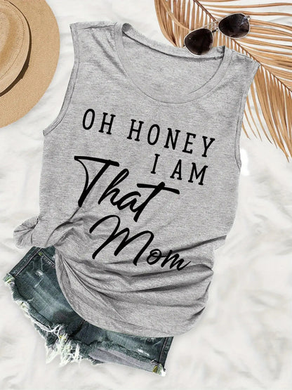 "OH HONEY I AM That Mom" Sleeveless Tank Top - Grey Casual Summer Shirt with White Cursive Lettering, Mom Slogan Print, Round Neck H-Line Fit T-Shirt for Moms, Funny Mother's Day Gift